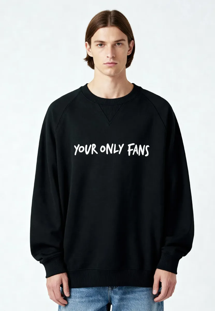 YOUR ONLY FANS EMBROIDERY SUPERHEAVY  - Sweatshirt - black